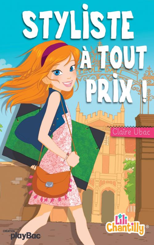 Cover of the book Lili Chantilly Tome 1 by Claire Ubac, Play Bac