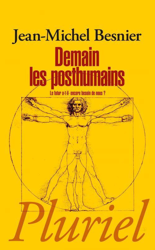 Cover of the book Demain les posthumains by Jean-Michel Besnier, Fayard/Pluriel