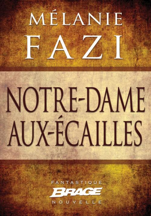 Cover of the book Notre-Dame-aux-Écailles by Mélanie Fazi, Bragelonne