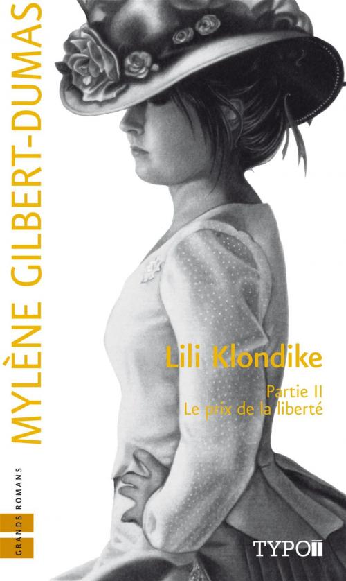 Cover of the book Lili Klondike - Tome 2 by Mylène Gilbert-Dumas, Typo