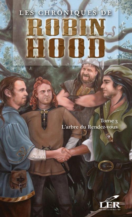 Cover of the book Les chroniques de Robin Hood T.3 by Alexandre Dumas, Les Éditeurs réunis