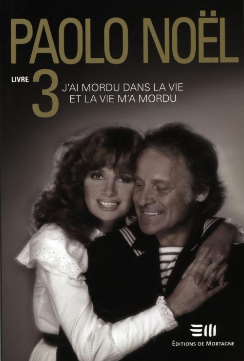 Cover of the book Paolo Noël 3 by Paolo Noël, DE MORTAGNE