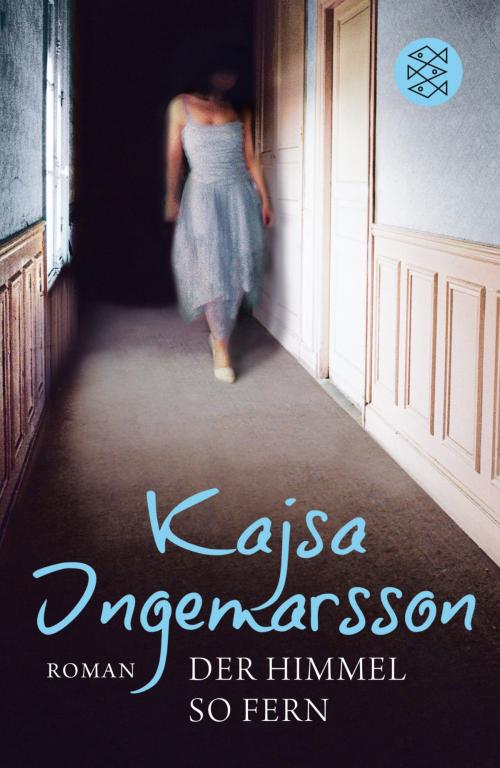 Cover of the book Der Himmel so fern by Kajsa Ingemarsson, FISCHER E-Books