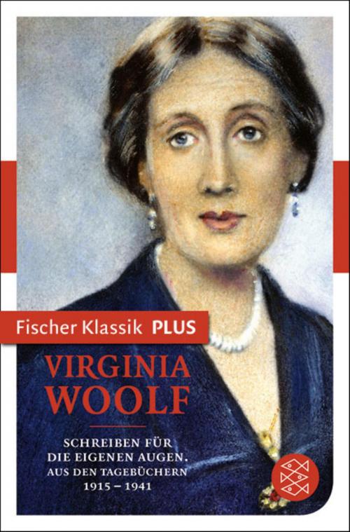 Cover of the book Schreiben für die eigenen Augen by Virginia Woolf, FISCHER E-Books