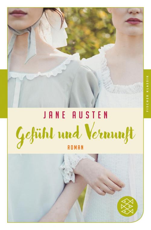Cover of the book Gefühl und Vernunft by Jane Austen, FISCHER E-Books