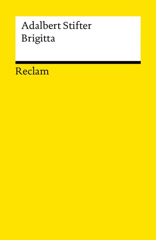 Cover of the book Brigitta by Adalbert Stifter, Reclam Verlag