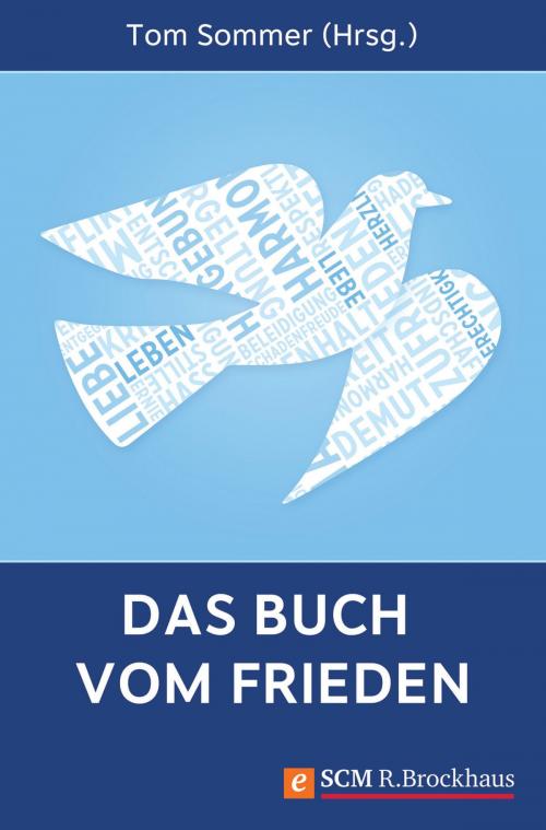 Cover of the book Das Buch vom Frieden by , SCM R.Brockhaus
