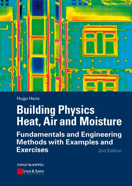 Cover of the book Building Physics - Heat, Air and Moisture by Hugo S. L. Hens, Wiley