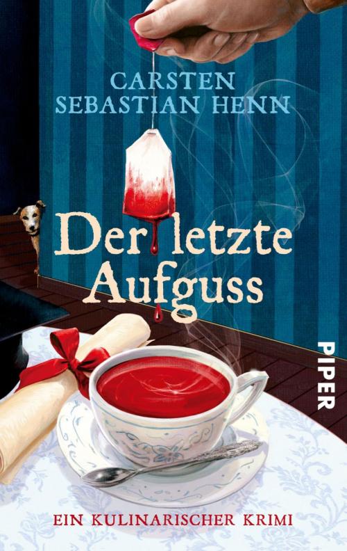 Cover of the book Der letzte Aufguss by Carsten Sebastian Henn, Piper ebooks