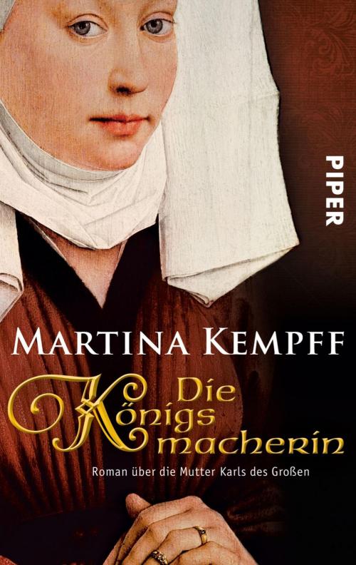 Cover of the book Die Königsmacherin by Martina Kempff, Piper ebooks