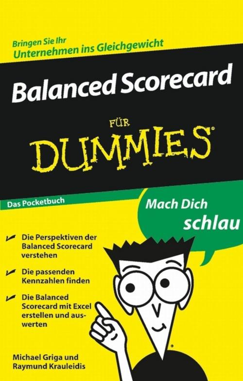 Cover of the book Balanced Scorecard für Dummies by Michael Griga, Raymund Krauleidis, Wiley