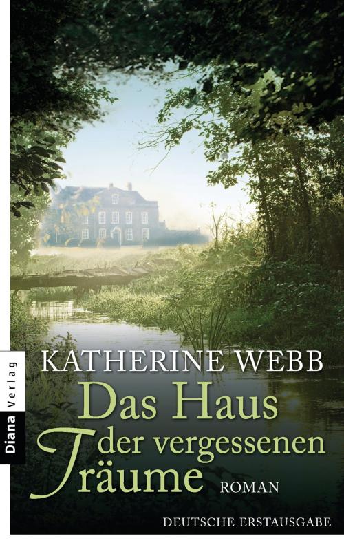 Cover of the book Das Haus der vergessenen Träume by Katherine Webb, E-Books der Verlagsgruppe Random House GmbH