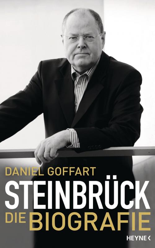Cover of the book Steinbrück - Die Biografie by Daniel Goffart, Heyne Verlag