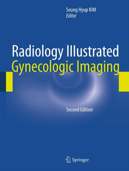 Cover of the book Radiology Illustrated: Gynecologic Imaging by , Springer Berlin Heidelberg