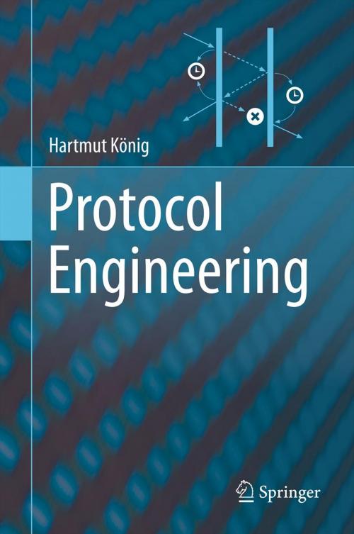 Cover of the book Protocol Engineering by Hartmut König, Springer Berlin Heidelberg