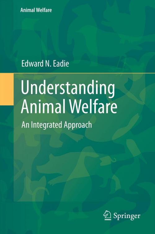Cover of the book Understanding Animal Welfare by Edward N. Eadie, Springer Berlin Heidelberg