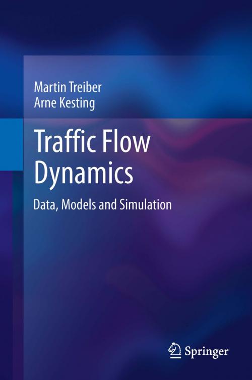 Cover of the book Traffic Flow Dynamics by Martin Treiber, Arne Kesting, Springer Berlin Heidelberg