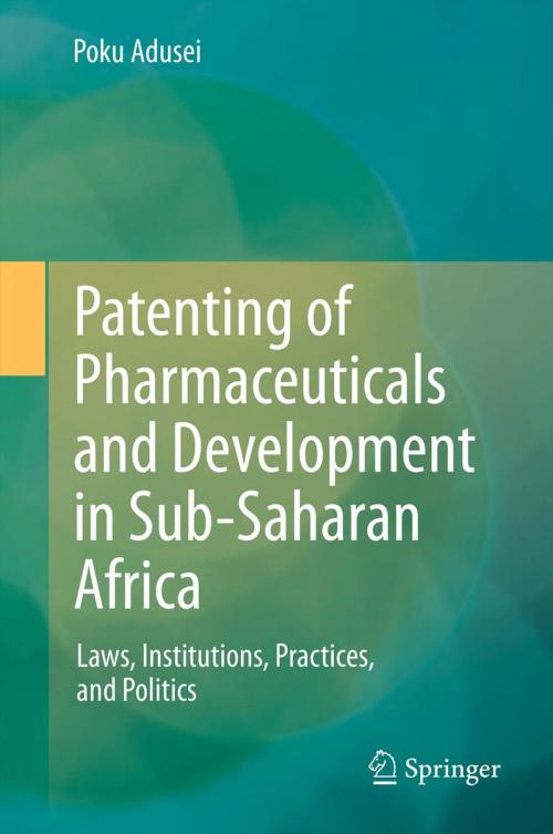Cover of the book Patenting of Pharmaceuticals and Development in Sub-Saharan Africa by POKU ADUSEI, Springer Berlin Heidelberg