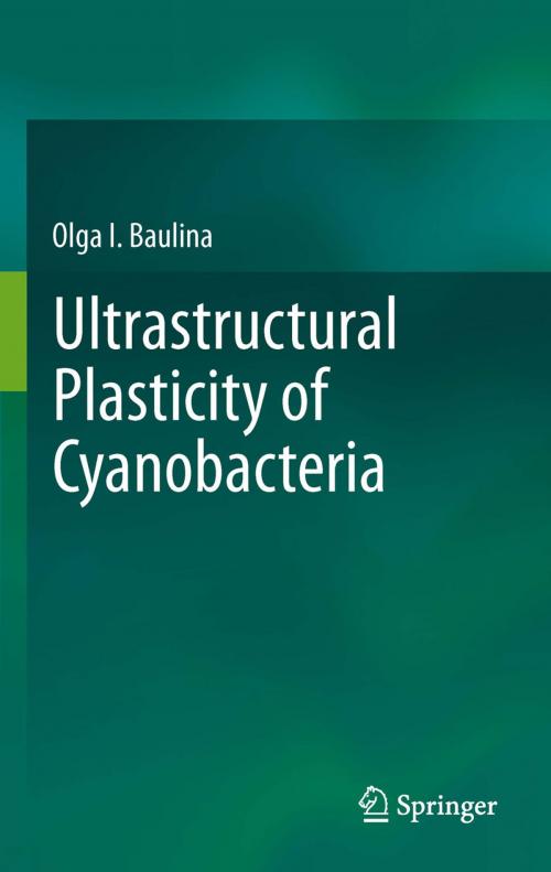Cover of the book Ultrastructural Plasticity of Cyanobacteria by Olga I. Baulina, Springer Berlin Heidelberg