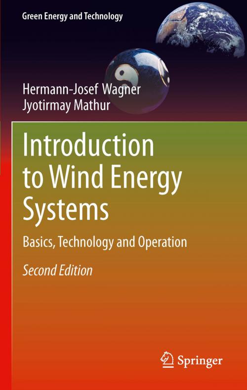 Cover of the book Introduction to Wind Energy Systems by Hermann-Josef Wagner, Jyotirmay Mathur, Springer Berlin Heidelberg