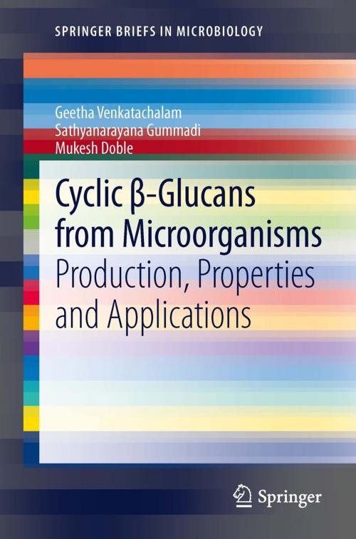 Cover of the book Cyclic β-Glucans from Microorganisms by Geetha Venkatachalam, Mukesh Doble, Sathyanarayana Gummadi, Springer Berlin Heidelberg