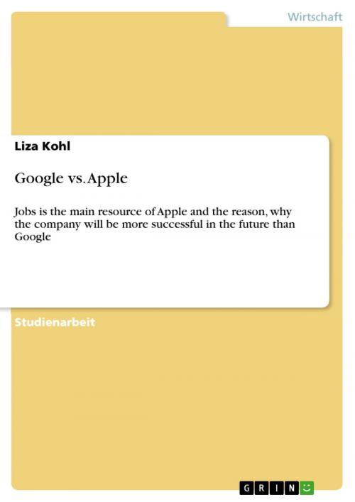 Cover of the book Google vs. Apple by Liza Kohl, GRIN Verlag
