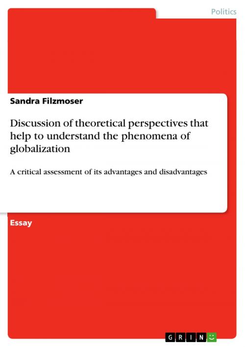 Cover of the book Discussion of theoretical perspectives that help to understand the phenomena of globalization by Sandra Filzmoser, GRIN Publishing