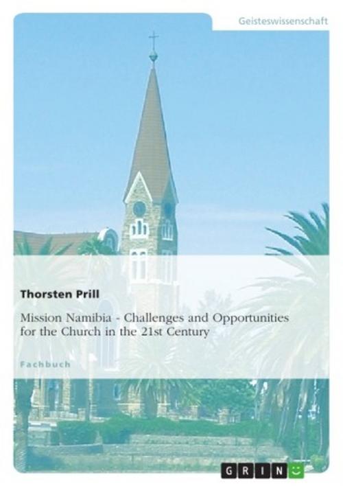 Cover of the book Mission Namibia. Challenges and Opportunities for the Church in the 21st Century by Thorsten Prill (ed.), GRIN Verlag