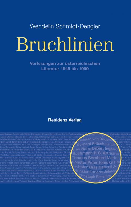 Cover of the book Bruchlinien Band 1 by Wendelin Schmidt-Dengler, Residenz Verlag