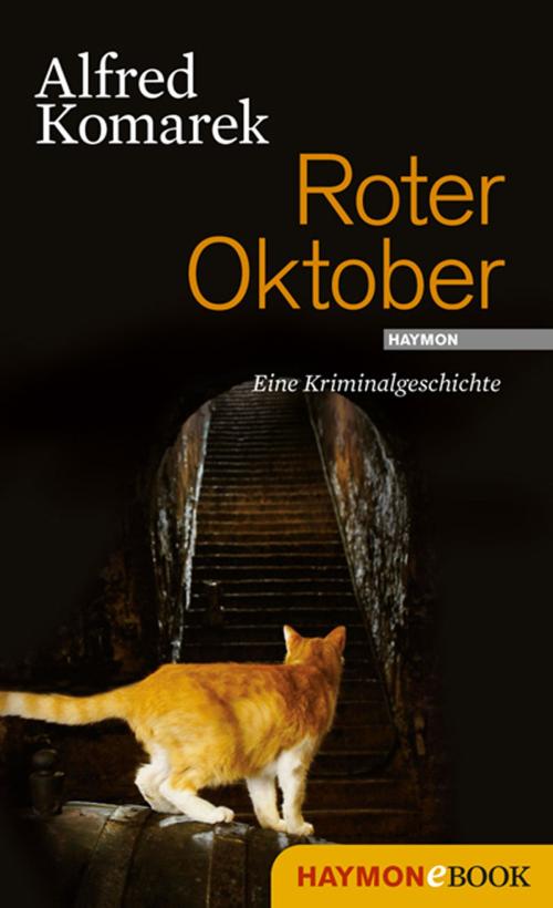 Cover of the book Roter Oktober by Alfred Komarek, Haymon Verlag
