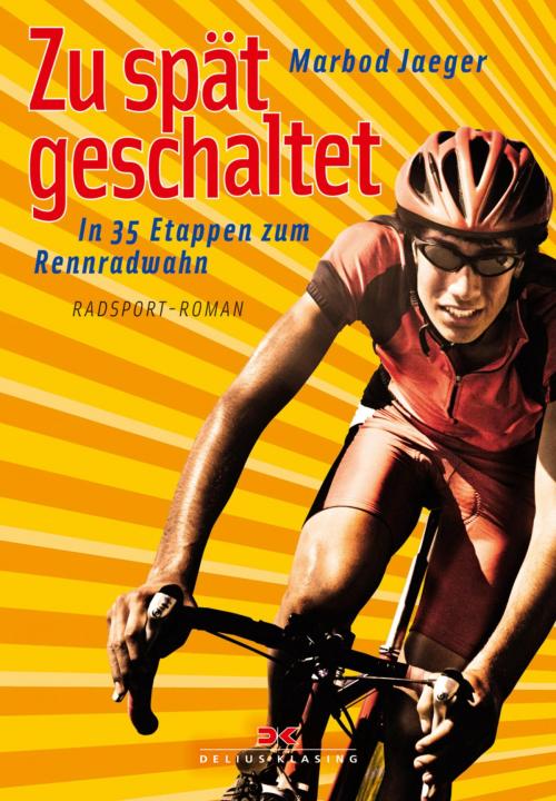 Cover of the book Zu spät geschaltet by Marbod Jaeger, Delius Klasing