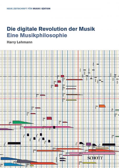 Cover of the book Die digitale Revolution der Musik by Harry Lehmann, Schott Music