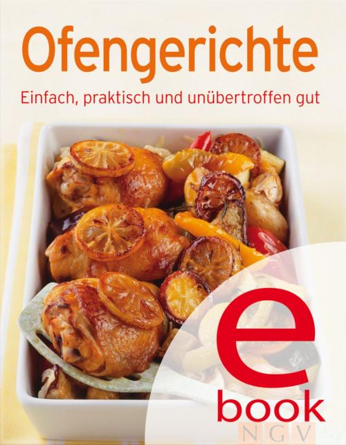 Cover of the book Ofengerichte by , Naumann & Göbel Verlag