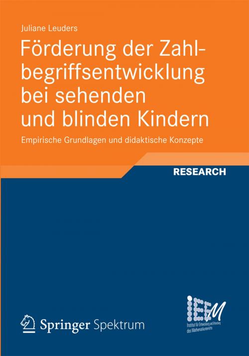 Cover of the book Förderung der Zahlbegriffsentwicklung bei sehenden und blinden Kindern by Juliane Leuders, Vieweg+Teubner Verlag