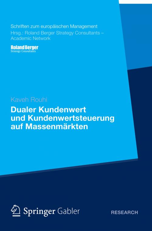 Cover of the book Dualer Kundenwert und Kundenwertsteuerung auf Massenmärkten by Kaveh Rouhi, Gabler Verlag