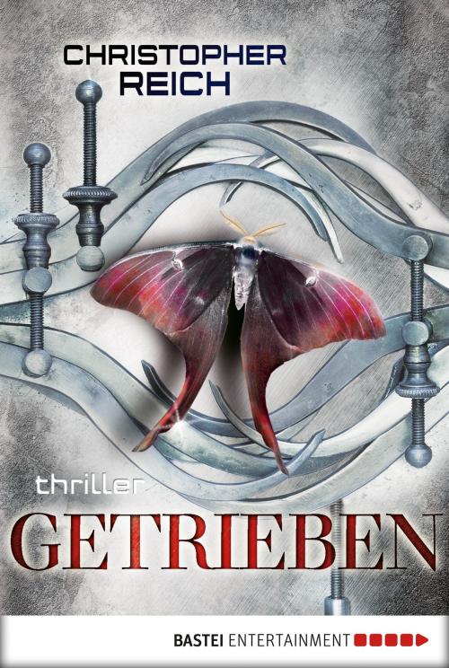 Cover of the book Getrieben by Christopher Reich, Bastei Entertainment