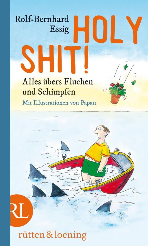 Cover of the book Holy Shit! by Dr. Rolf-Bernhard Essig, Aufbau Digital