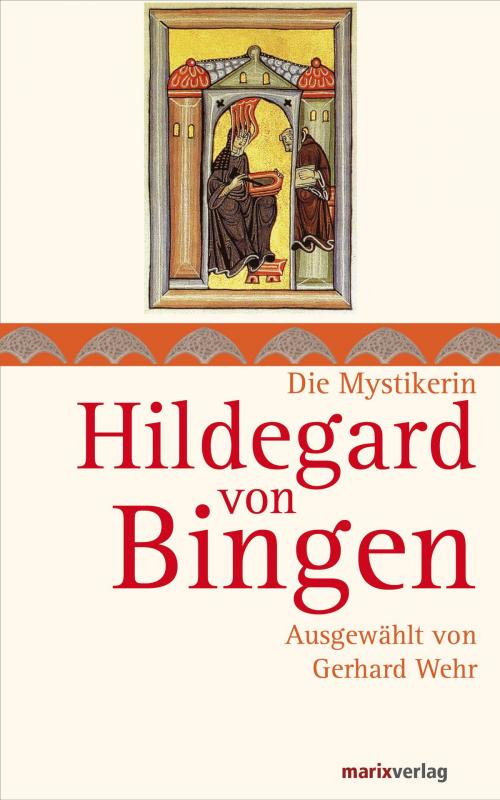 Cover of the book Hildegard von Bingen by Gerhard Wehr, marixverlag