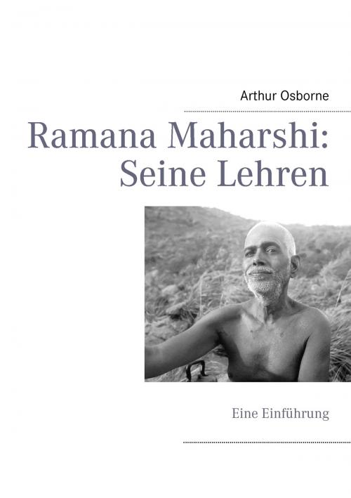 Cover of the book Ramana Maharshi: Seine Lehren by Arthur Osborne, Books on Demand