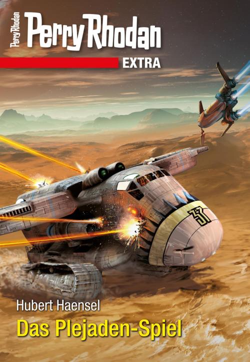 Cover of the book Perry Rhodan-Extra: Das Plejaden-Spiel by Hubert Haensel, Perry Rhodan digital