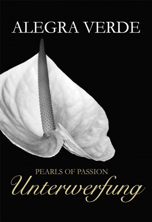 Cover of the book Pearls of Passion: Unterwerfung by Alegra Verde, MIRA Taschenbuch