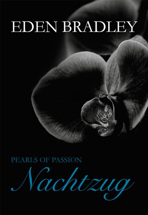 Cover of the book Pearls of Passion: Nachtzug by Eden Bradley, MIRA Taschenbuch