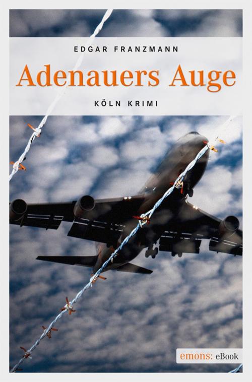 Cover of the book Adenauers Auge by Edgar Franzmann, Emons Verlag