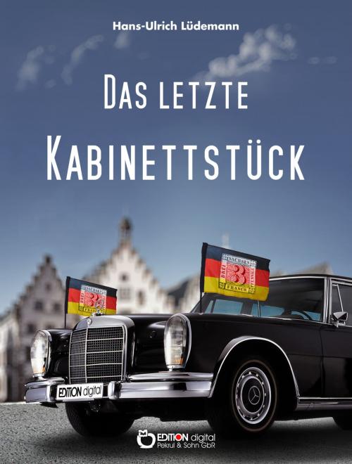 Cover of the book Das letzte Kabinettstück by Hans-Ulrich Lüdemann, EDITION digital