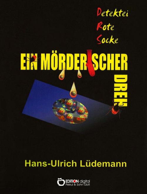 Cover of the book Ein mörderischer Dreh by Hans-Ulrich Lüdemann, EDITION digital