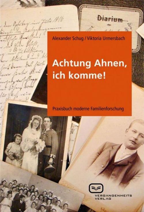 Cover of the book Achtung Ahnen, ich komme! by Alexander Schug, Vergangenheitsverlag