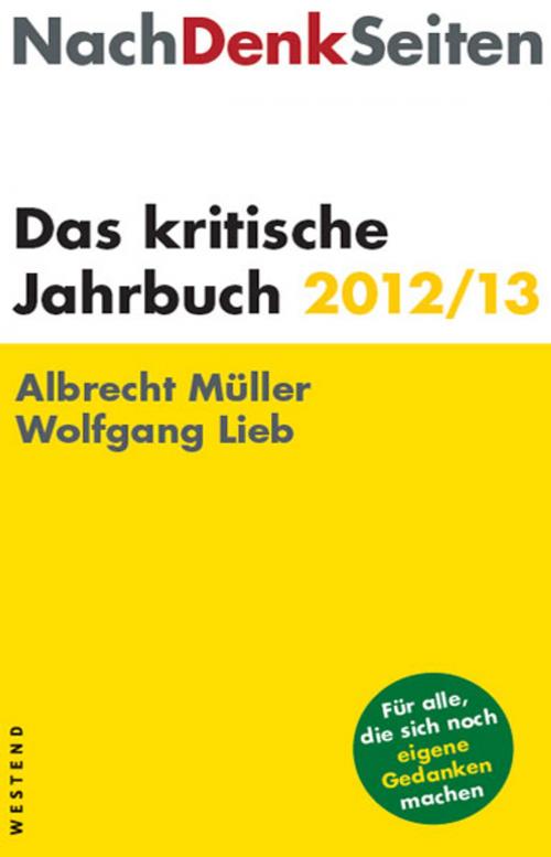 Cover of the book NachDenkSeiten by Albrecht Müller, Wolfgang Lieb, Westend Verlag