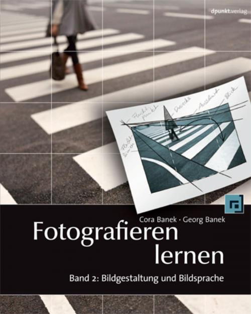 Cover of the book Fotografieren lernen by Cora  Banek, Georg Banek, dpunkt.verlag