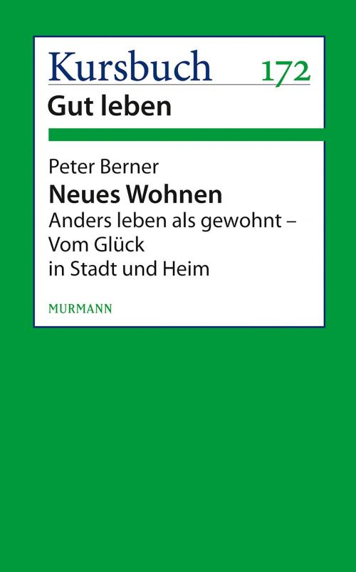 Cover of the book Neues Wohnen by Peter Berner, Murmann Publishers GmbH