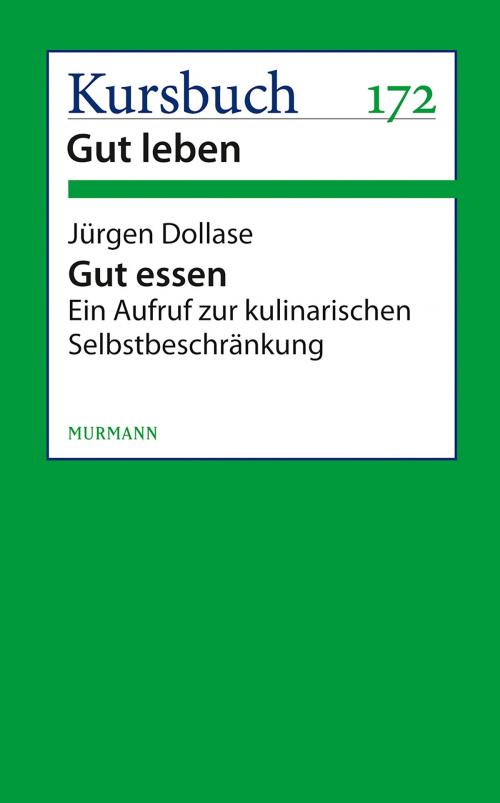 Cover of the book Gut essen by Jürgen Dollase, Murmann Publishers GmbH